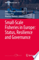 Small Scale Fisheries in Europe  Status  Resilience and Governance