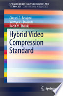 Hybrid Video Compression Standard