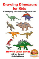 Drawing Dinosaurs for Kids   A step by step dinosaur drawing guide for kids