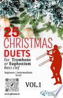 25 Christmas Duets for Trombone or Euphonium - VOL.1