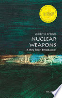 Nuclear Weapons  a Very Short Introduction