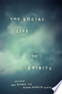 The Social Life of Spirits PDF Book By Ruy Blanes,Diana Espírito Santo