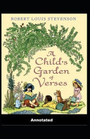 A Child s Garden of Verses Annotated