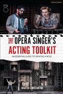 The Opera Singer's Acting Toolkit