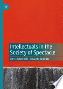 Intellectuals In The Society Of Spectacle