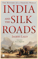 India And The Silk Roads Book