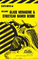 CliffsNotes on Williams' The Glass Menagerie & Streetcar Named Desire