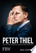 Peter Thiel – Facebook, PayPal, Palantir