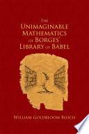 The Unimaginable Mathematics of Borges  Library of Babel