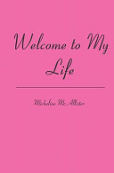 Welcome to My Life Book