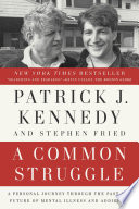 A Common Struggle Patrick J. Kennedy, Stephen Fried Cover