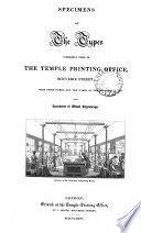 Specimens of the Types Commonly Used in the Temple Printing Office, Bouverie Street; with Their Names and the Names of the Founders: Also, Specimens of Wood Engravings