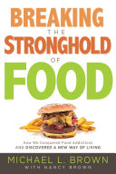 Breaking the Stronghold of Food Pdf/ePub eBook