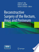 Reconstructive Surgery of the Rectum  Anus and Perineum Book