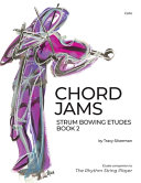 Chord Jams  Strum Bowing Etudes Book 2  Cello