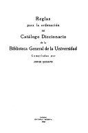 Reglas Para la Ordenación Del Catálogo Diccionario de la Biblioteca General de la Universidad