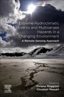 Extreme Hydroclimatic Events and Multivariate Hazards in a Changing Environment Book