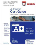 CompTIA A  220 801 and 220 802 Authorized Cert Guide
