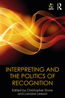 Interpreting and the Politics of Recognition
