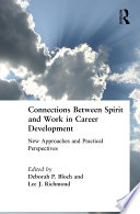 Connections Between Spirit And Work In Career Development