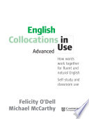 English collocations in use   advanced   how words work together for fluent and natural English   self study and classroom use Book