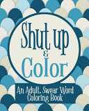 Shut Up & Color