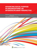 Advancing Social Purpose in Organizations: An Interdisciplinary Perspective
