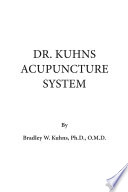 Dr  Kuhns  Acupuncture System Book