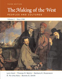 The Making of the West  Volume II  Since 1500
