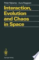 Interaction  Evolution and Chaos in Space Book