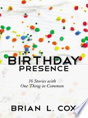 Birthday Presence PDF Book By Brian L. Cox