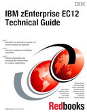 IBM zEnterprise EC12 Technical Guide