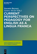 Current Perspectives on Pedagogy for English as a Lingua Franca