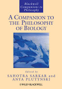 A Companion to the Philosophy of Biology