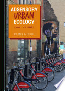 Adsensory Urban Ecology (Volume One)