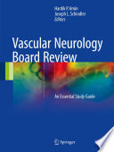 Vascular Neurology Board Review Book PDF