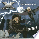 X-Men: The Last Stand: Teaming Up