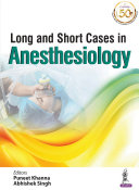Long and Short Cases in Anesthesiology