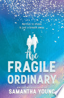 The Fragile Ordinary Book