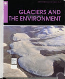 Glaciers and the Environment