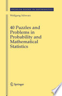 40 Puzzles and Problems in Probability and Mathematical Statistics Book