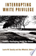 Interrupting White Privilege