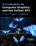 Introduction to Computer Graphics and the Vulkan API Book