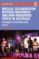 Musical Collaboration Between Indigenous and Non-Indigenous People in Australia