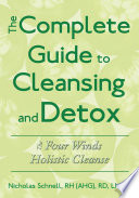 The Complete Guide To Cleansing And Detox