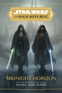 Star Wars the High Republic  Midnight Horizon Book