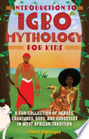 Introduction to Igbo Mythology for Kids