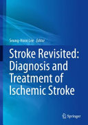 Stroke Revisited  Diagnosis and Treatment of Ischemic Stroke
