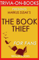 The Book Thief  A Novel by Markus Zusak  Trivia On Books 