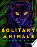 Solitary Animals